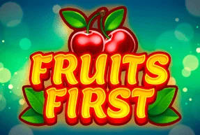 Fruits First