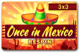 Once in Mexico (Reel Respin)
