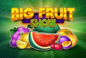 Big Fruit Show