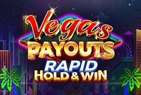 Vegas Payouts Rapid Hold & Win