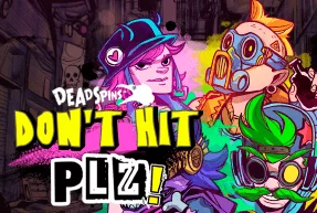 Don’t Hit PLZ!