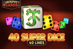 40 Super Dice