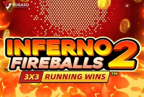 INFERNO FIREBALLS 2: RUNNING WINS