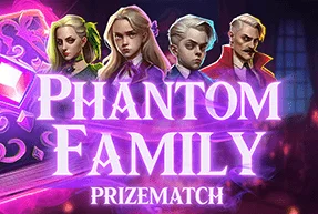 Phantom Family Prizematch