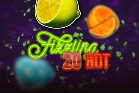 Fizzling 20 Hot