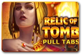Relic of Tomb (Pull Tabs)