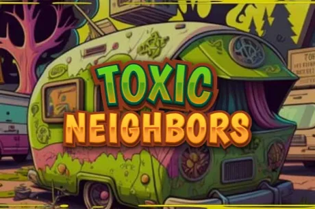 Toxic Neighbors