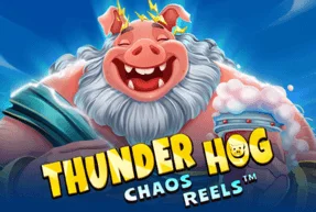 Thunder Hog Chaos Reels