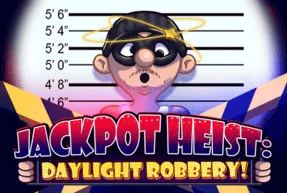 Jackpot Heist: Daylight Robbery