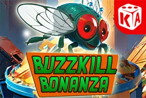 Buzzkill Bonanza