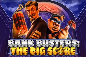 Bank Busters The Big Score