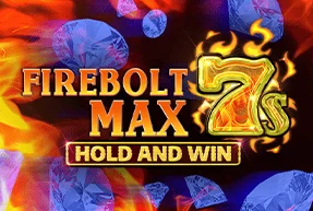 Firebolt Max 7s Hold and Win