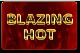 Blazing Hot