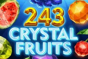 243 Crystal Fruits
