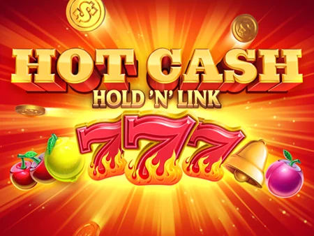 Hot Cash: Hold ‘n’ Link
