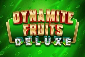 Dynamite Fruits Deluxe