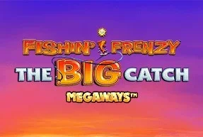 Fishin’ Frenzy The Big Catch Megaways