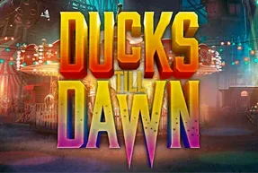 Ducks Till Dawn