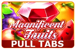 Magnificent Fruits (Pull Tabs)