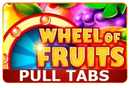 Wheel of Fruits (Pull Tabs)