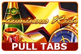 Luminous Rich (Pull Tabs)