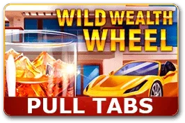 Wild Wealth Wheel (Pull Tabs)