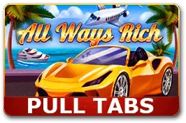 All Ways Rich (Pull Tabs)