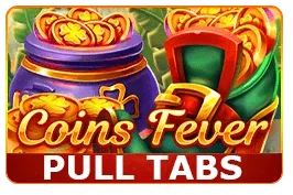 Coins Fever (Pull Tabs)