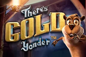 There's Gold Yonder