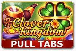 Clover Kingdom (Pull Tabs)
