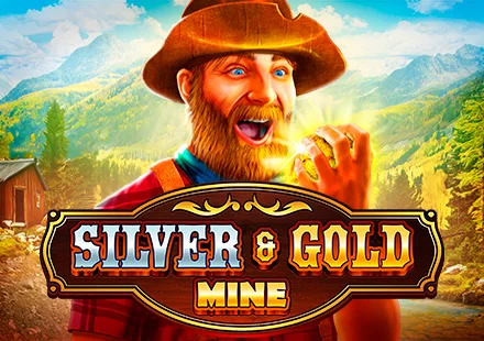Silver & Gold Mine