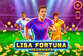 Liga Fortuna Megaways PRO