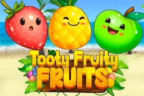 Tooty Fruity Fruits