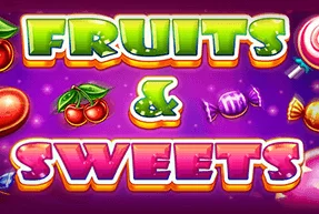 Fruits and Sweets