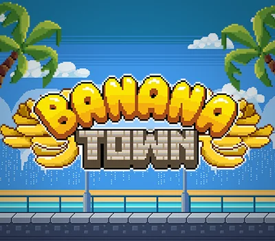 Banana Town